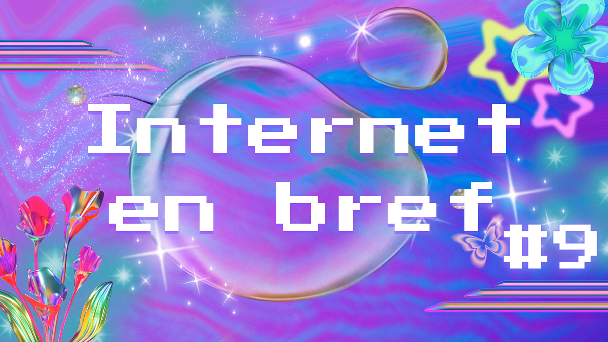 Internet en Bref #9 - Sephora Kids, Inxotag & "Influences"