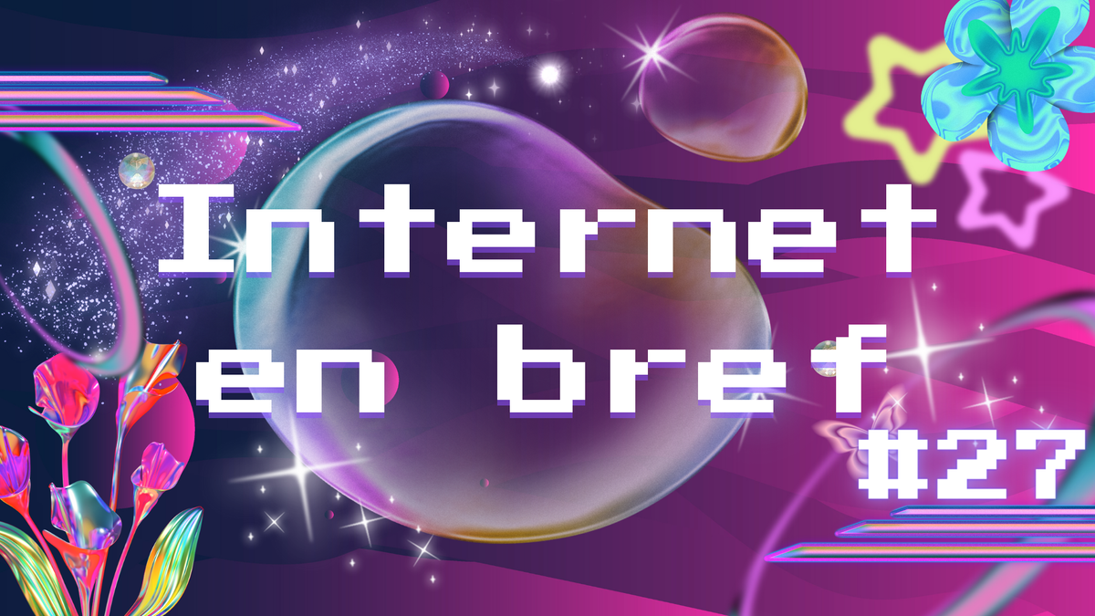 Internet en Bref #27 - Législatives, Russie & Poupette Kenza