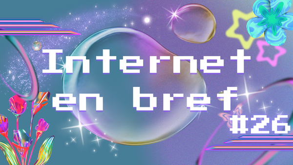 Internet en bref #26 - Politique, peluches & écologie