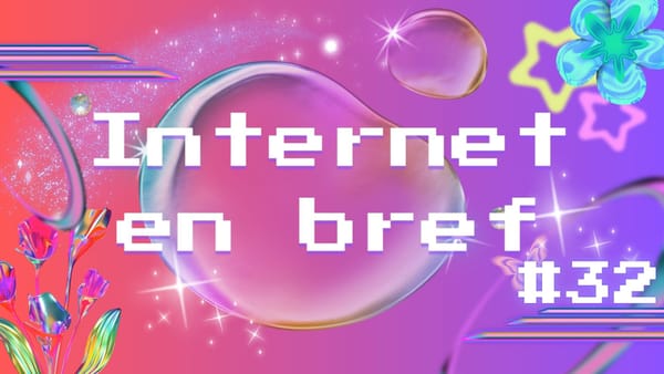 Internet en Bref #32 - Vilebrequin, métiers de l'ombre & Influenceurs aux US